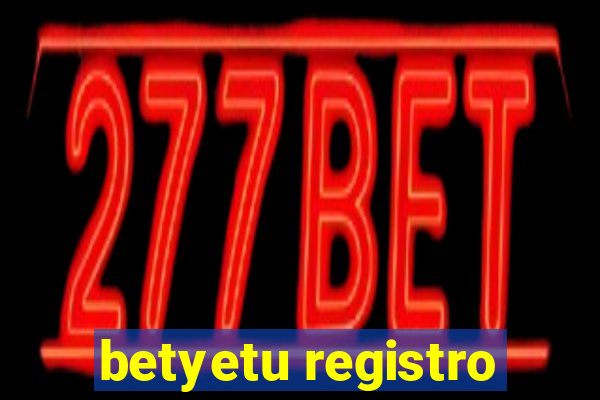 betyetu registro