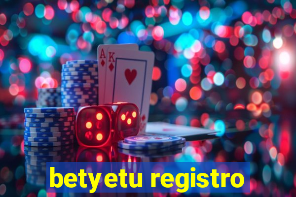 betyetu registro