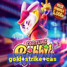 gold+strike+casino+resort