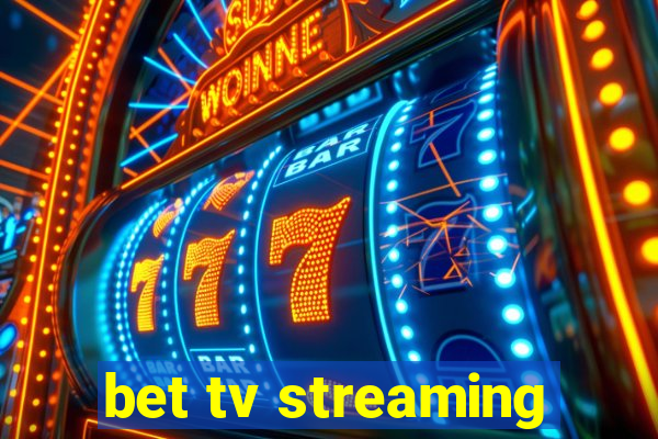 bet tv streaming