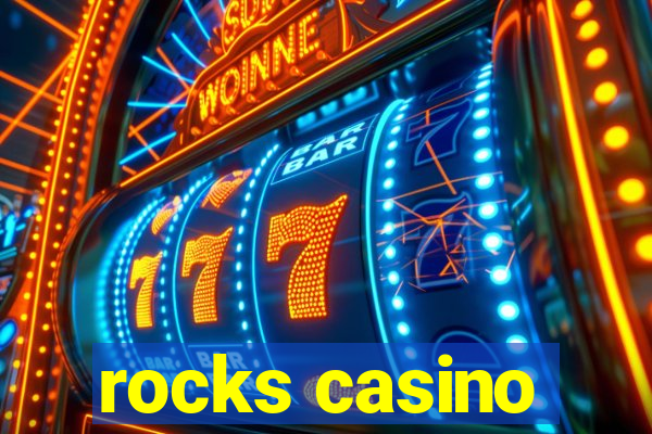 rocks casino