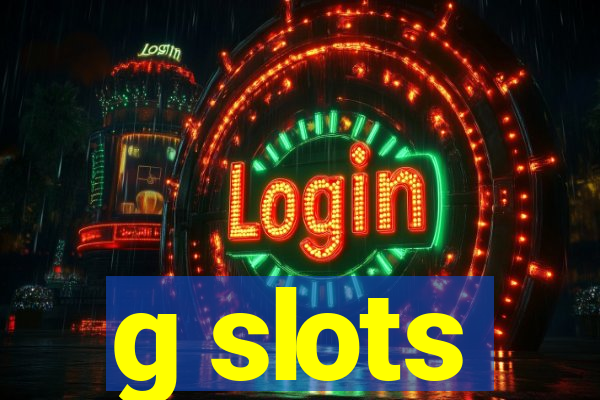 g slots