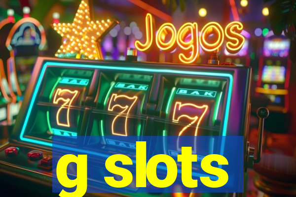 g slots