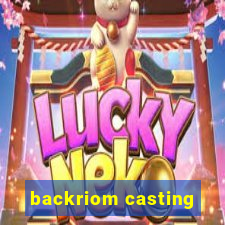 backriom casting