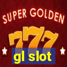 gl slot