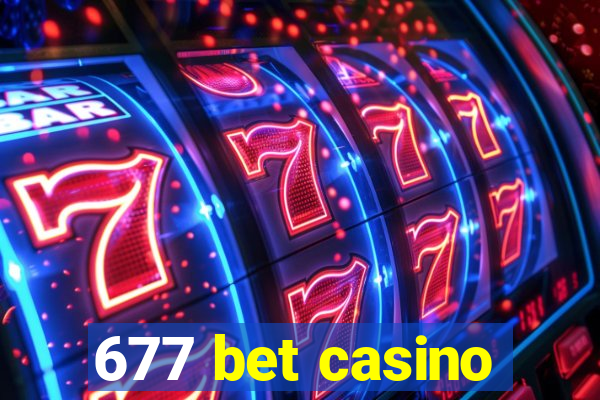 677 bet casino