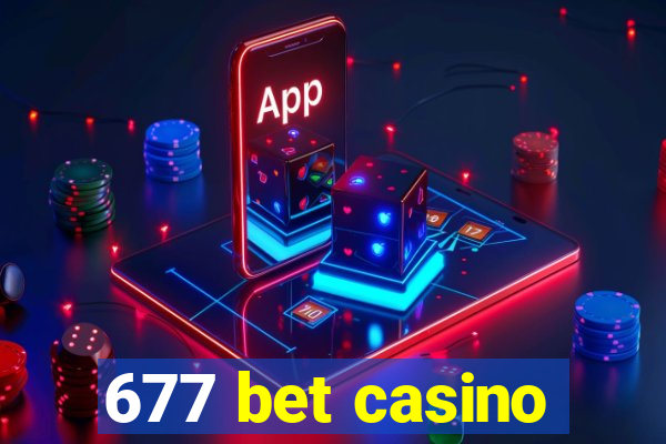 677 bet casino