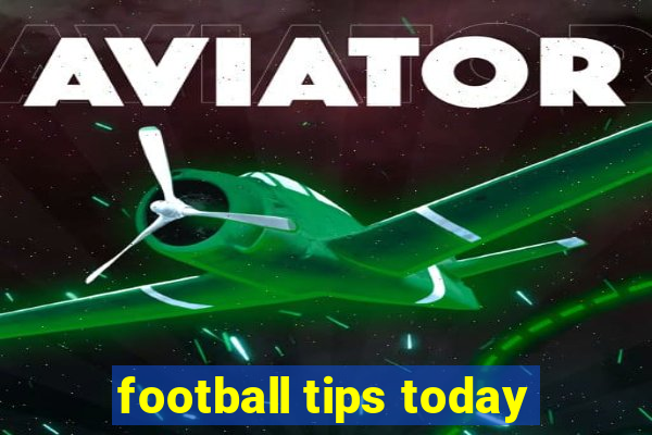 football tips today