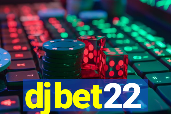 djbet22