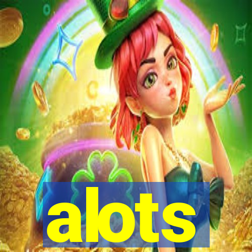 alots