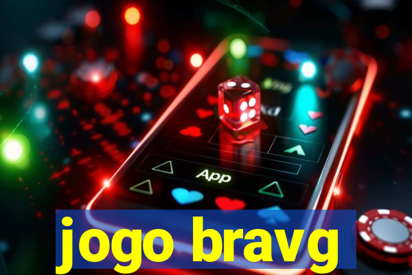 jogo bravg