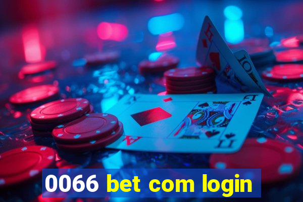 0066 bet com login