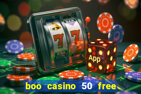 boo casino 50 free spins no deposit