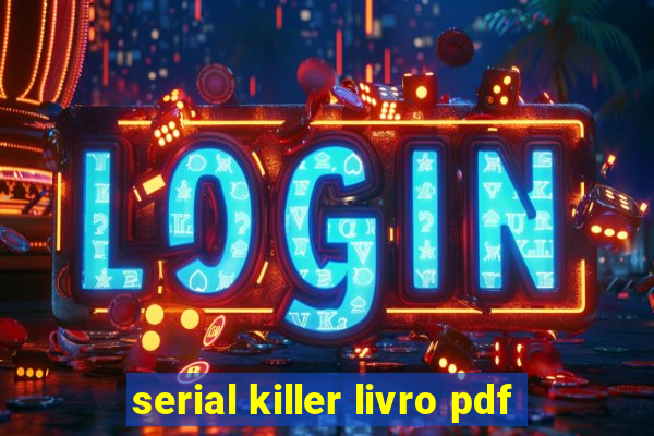 serial killer livro pdf