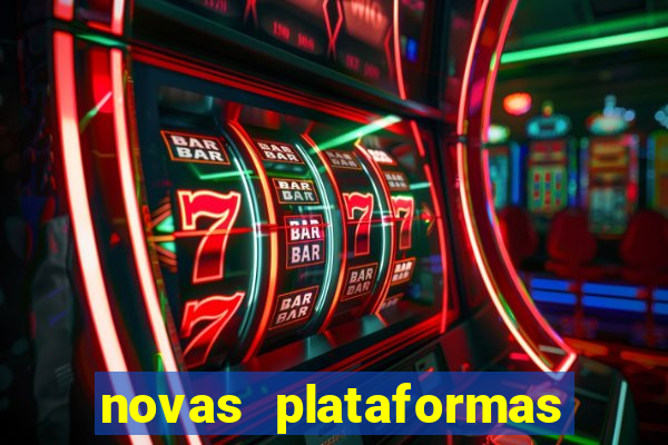 novas plataformas de apostas cassino