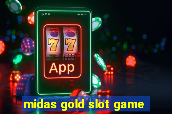 midas gold slot game