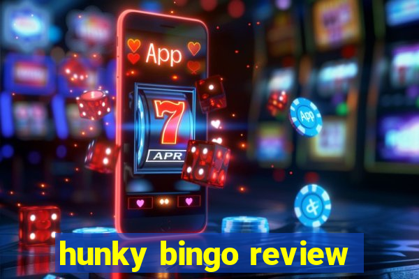 hunky bingo review