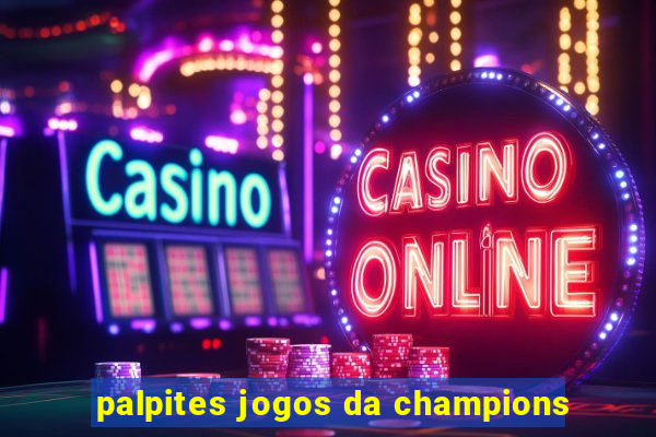 palpites jogos da champions