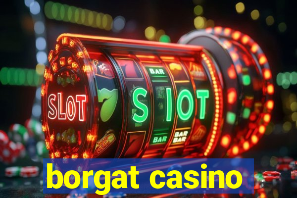 borgat casino