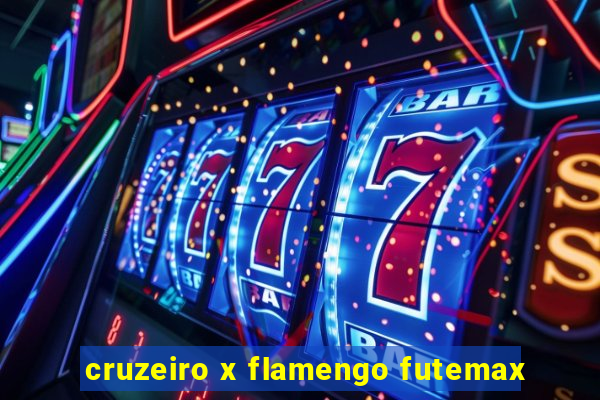 cruzeiro x flamengo futemax