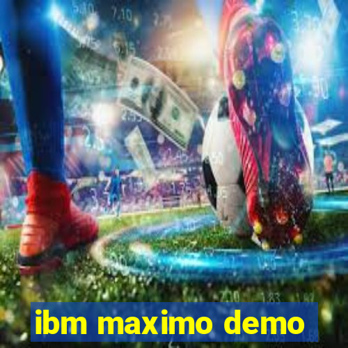 ibm maximo demo