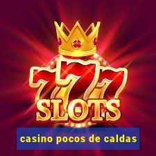 casino pocos de caldas