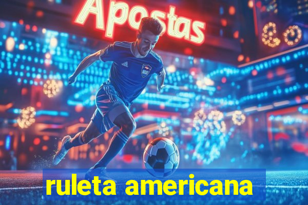 ruleta americana