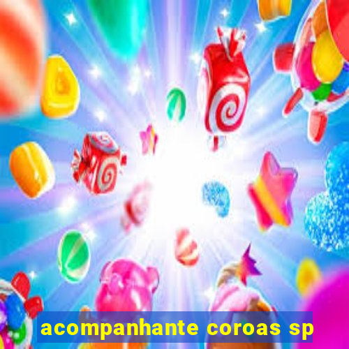 acompanhante coroas sp