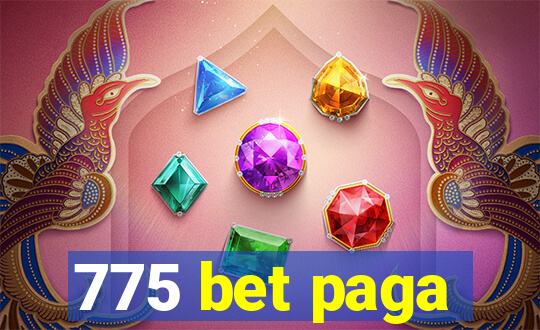 775 bet paga