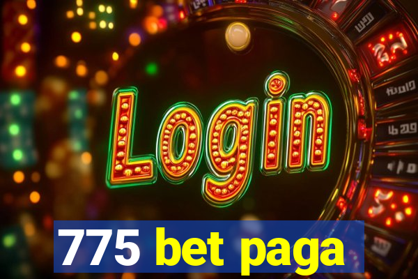 775 bet paga