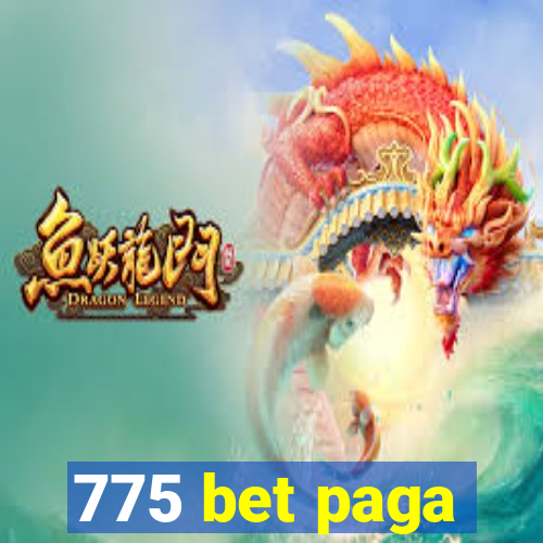 775 bet paga