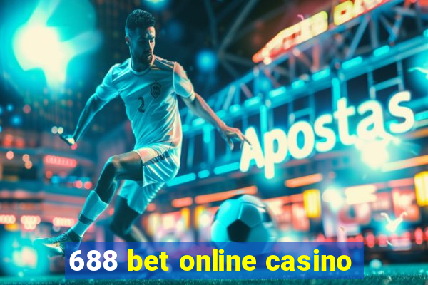 688 bet online casino