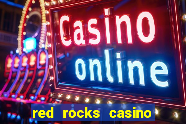 red rocks casino and resort