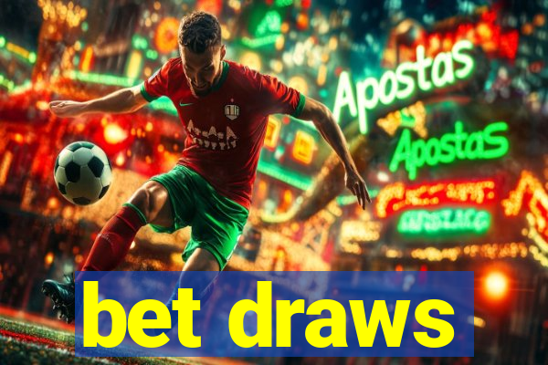 bet draws