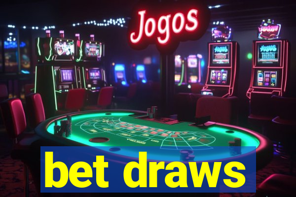 bet draws