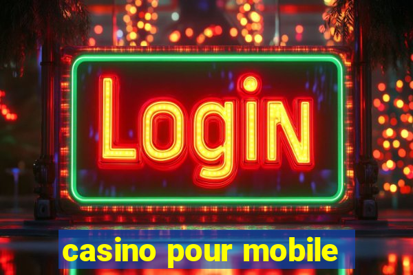 casino pour mobile