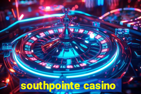 southpointe casino