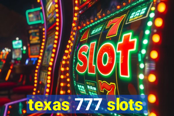 texas 777 slots