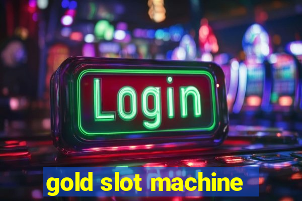 gold slot machine