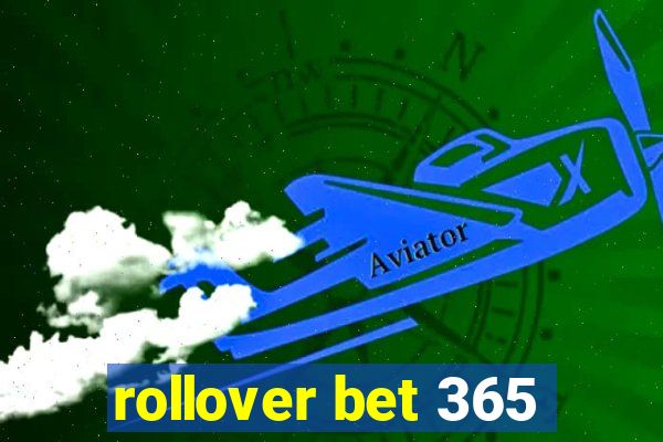 rollover bet 365