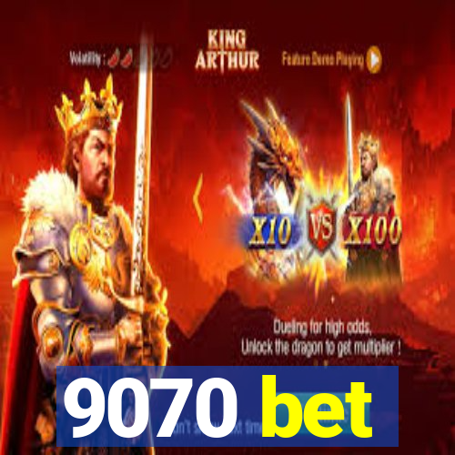 9070 bet