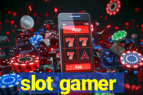 slot gamer