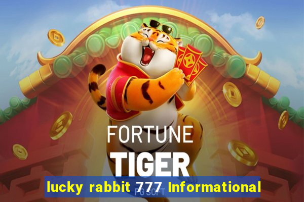 lucky rabbit 777 Informational