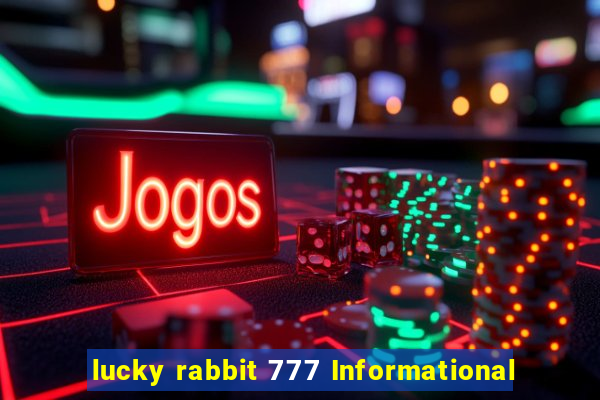 lucky rabbit 777 Informational