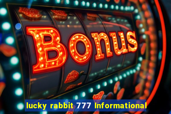 lucky rabbit 777 Informational