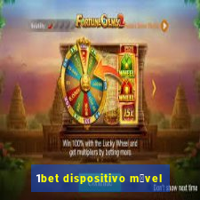 1bet dispositivo m贸vel