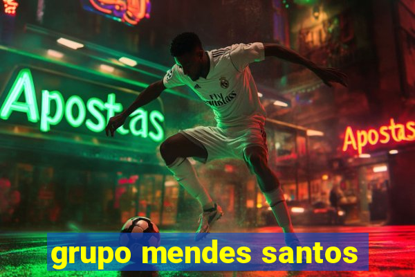 grupo mendes santos