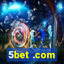 5bet .com