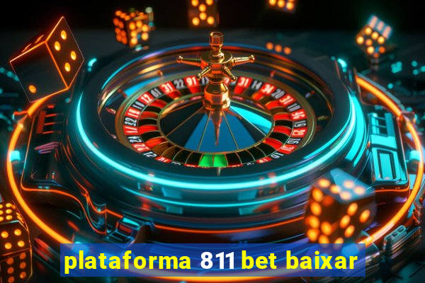 plataforma 811 bet baixar