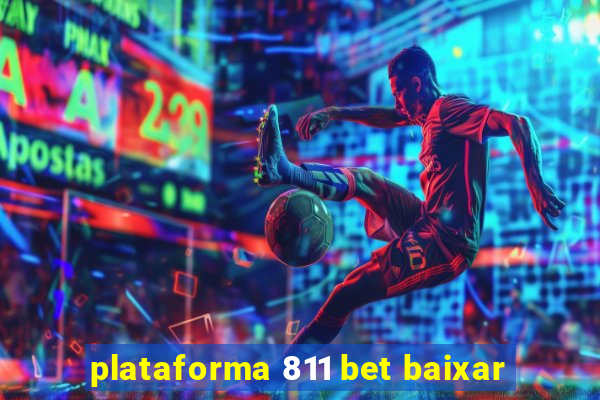 plataforma 811 bet baixar